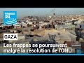 Cessezlefeu immdiat  gaza vot par lonu  les frappes se poursuivent dans lenclave