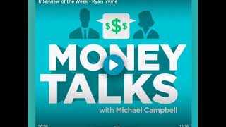 KeyStone's Ryan Irvine on MoneyTalks with Michael Campbell