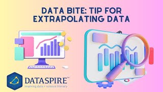 Data Bite: Tip for Extrapolating Data