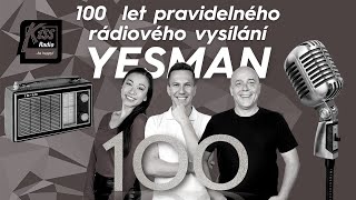 100 let od začátku rádiového vysílání YESMAN
