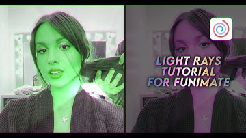 Light rays tutorial for funimate!