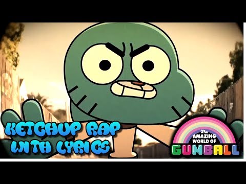 The Amazing World Of Gumball | Ketchup Rap - With Lyrics