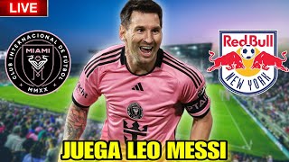 INTER MIAMI vs NEW YORK RB en vivo 🚨 MESSI es TITULAR buscando seguir lider de la MLS 💥