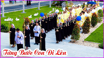 Cảm động - Từng Bước Con Đi Lên - Dòng Trinh Vương Bùi Môn