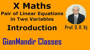 X Maths | Pair of Linear Equations in Two Variables | Introduction by Preeti Ma