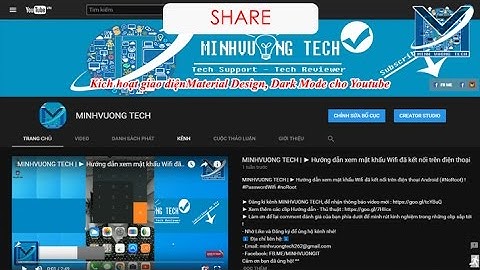 Hướng dẫn kích hoạt giao diện Material Design, Dark Mode cho Youtube | MINHVUONGTECH |