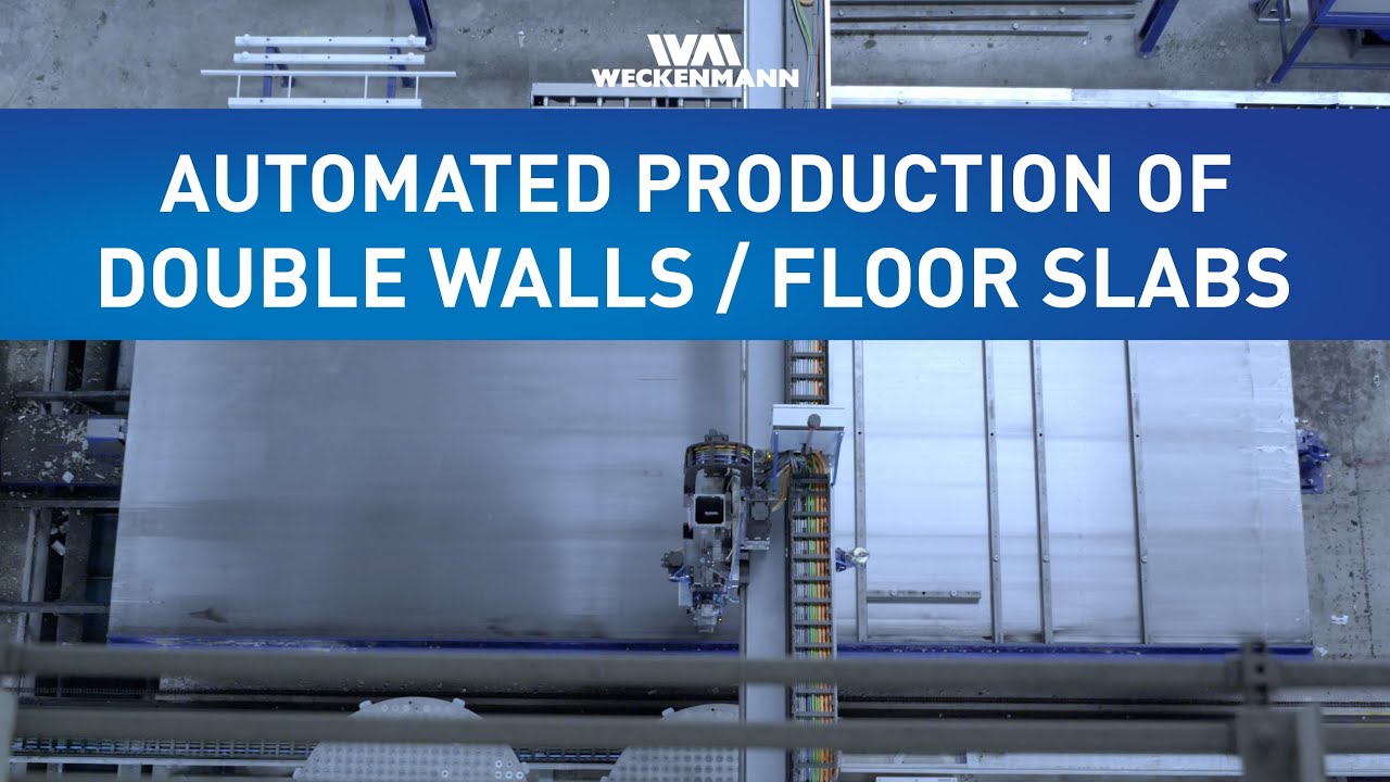 WECKENMANN Highly automated production of double walls and floor