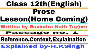 Passage no.-1(Home Coming) Reference,Context and Explanation