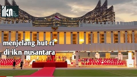 situasi Terkini!! Menjelang Perayaan Upacara Kemerdekaan di Ibu Kota Nusantara