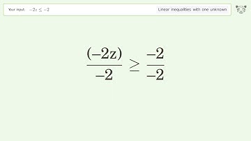 Solving Linear Inequalities: -2z is Smaller Than or Equal to -2