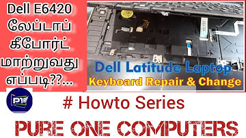 #Howto Change keyboard in Dell Latitude e6420/6430 laptops #branded #renewed #chennai #educational