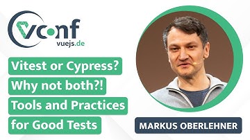 Markus Oberlehner: Vitest or Cypress? Why not both?! – vuejs.de Conf 2022
