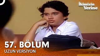 İkimizin Yerine Hint Dizisi 57. Bölüm (Uzun Versiyon)