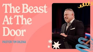 The Beast At the Door | Tim Dilena
