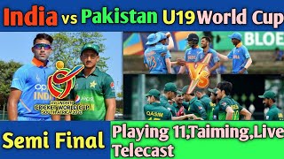U19 world cup 2020| india vs pakistan semi final playing
11,taiming,telecast