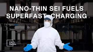 1000x Thinner Than Hair: How Nano-Thin SEI Keeps Battery Fast & Long-Lasting | CATL Manufacturing