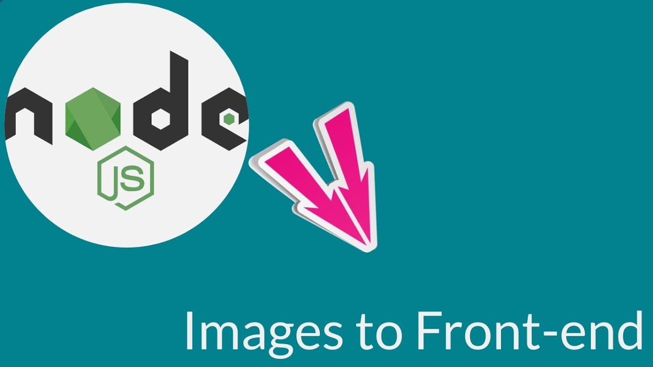 Load images to front-end app from node server - YouTube