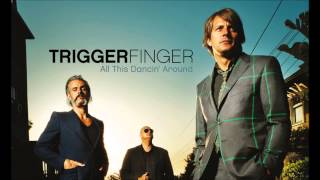 Triggerfinger - I Follow Rivers (Radio Edit) chords