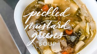 PICKLED MUSTARD GREENS SOUP | My quick and easy recipe to a family favourite: salted vegetable soup