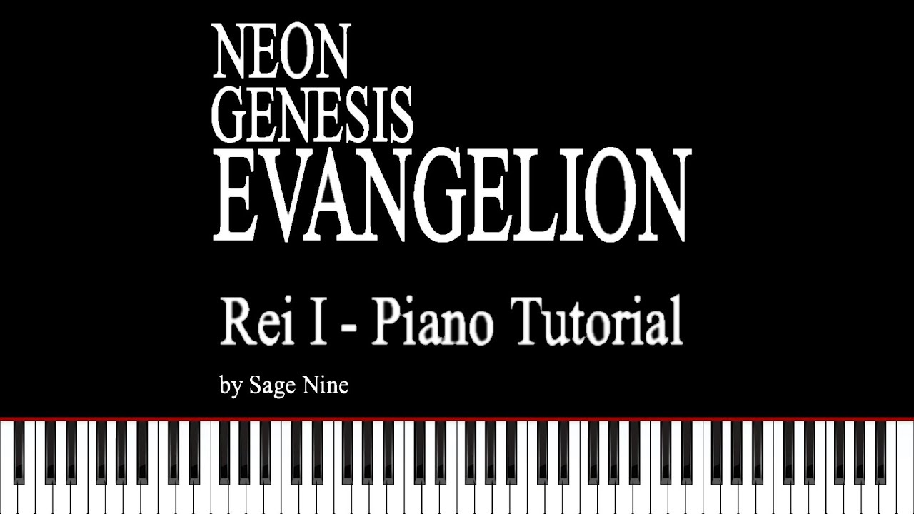 Rei I - Neon Genesis Evangelion OST [Piano Tutorial]
