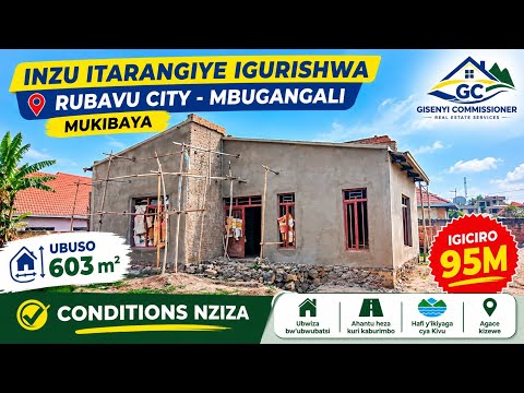HOUSE FOR SALE/ INZU ITARANGIYE IGURIISHWA RUBAVU -TOWN/ MBUGANGALI DEMARAGE (MUKIBAYA) #REALESTATE