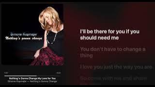 Simone Kopmajer - Nothing's Gonna Change My Love For You [ Lyrics   Hi-Res ]
