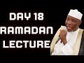 Day 18 ramadan lecture of sheikh muyideen ajani bello baba oniwasi agbaye zubairmuhyideenbello