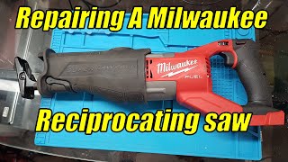 Repairing a Milwaukee Sawzall Reciprocating Saw (M18 FSX)