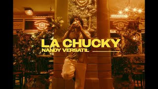 Nandy Versatil - La Chucky - Mi Mami Chula Official Video