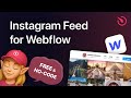 How to embed Instagram Feed to Webflow [for FREE]