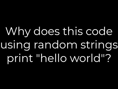Java :Why does this code using random strings print "hello world"?(5solution)
