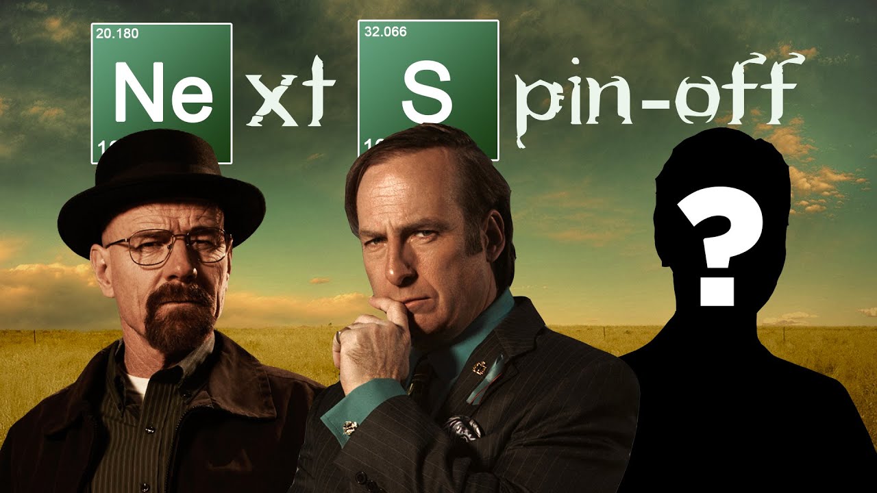 What will be the next BREAKING BAD SpinOff? YouTube