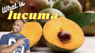 What is Lucuma?