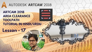 How to make an Area Clearance Toolpath in Artcam 2018 | Artcam Tutorials in Hindi Lesson-17