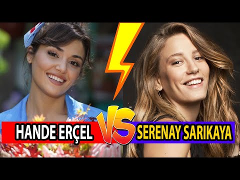 Hande Erçel Vs Serenay Sarıkaya