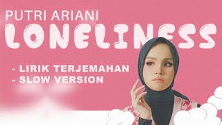 Putri Ariani - Loneliness (Lyrics Terjemahan) | Eltwe Remix #loneliness
