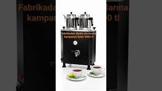 Çay ptomatı,Fabrika fiyatı 9000 tl