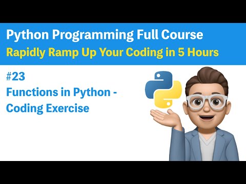 #23 Functions in Python- Coding Exercise