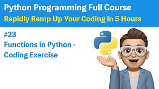 #23 Functions in Python- Coding Exercise