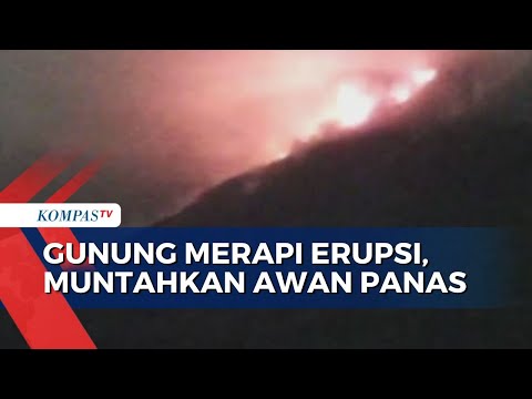 Gunung Merapi di Perbatasan Yogyakarta dan Jawa Tengah Erupsi, Muntahkan Awan Panas Guguran
