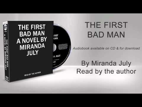 Miranda July on THE FIRST BAD MAN Audiobook