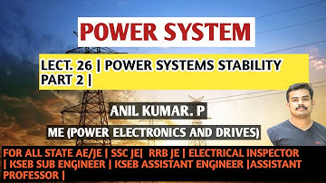 LECT. 26 | POWER SYSTEM STABILITY PART 2 |