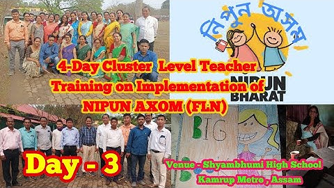 DAY - 3 //activities //4-Day Cluster  Level Teacher  Training on Implementation of NIPUN AXOM (FLN)