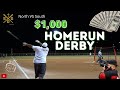 $1,000 Dollar HomeRun Derby