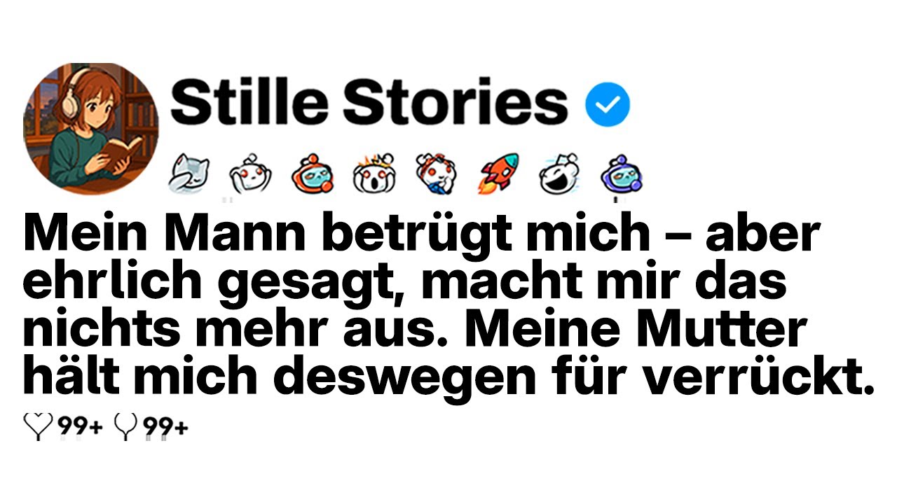 [KOMPLETT] Mein Mann betrügt mich, mir egal; meine Mutter hält mich für verrückt.