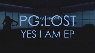 pg.lost - Yes I Am (Teaser)