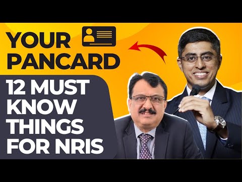 Your Pan Card, 12 Must Know Things For NRI&#039s