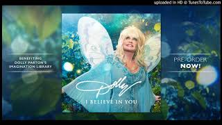 01. I Believe in You - Dolly Parton