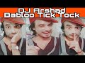 Dj arshad babloo ticktock  tik tok hot  hot tiktok  bollywood trance  dj ibrahim elik