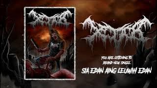XTAB - SIA EDAN AINK LEUWIH EDAN (IF YOU ARE SICK THEN I AM SICKEST) XTAB BRUTAL DEATH METAL